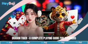 Dragon Tiger - A Complete Playing Guide For Beginners