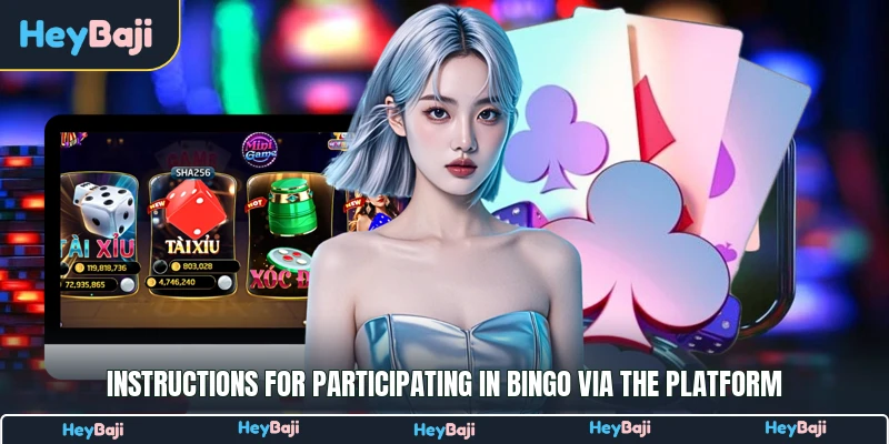 Instructions for participating in Bingo via the platform